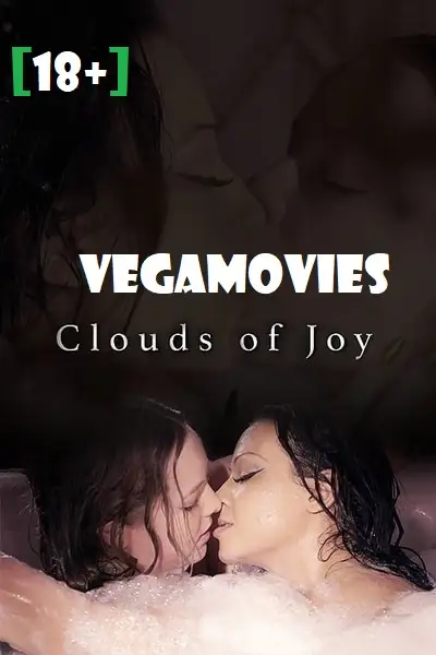 18 clouds of joy - vegamovies, VegaMoviesv.com