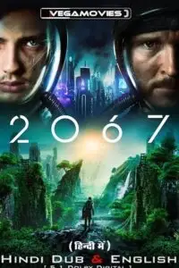 2067 hindi s - vegamovies, VegaMoviesv.com