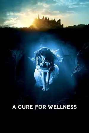 A cure for wellness 2016 movie poster - vegamovies, VegaMoviesv.com