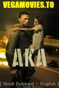 Aka 2023 full movie hindi dubbed - vegamovies, VegaMoviesv.com