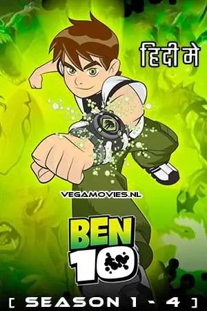 Ben 10 - vegamovies, VegaMoviesv.com