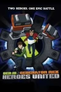 Ben 10generator rex heroes united - vegamovies, VegaMoviesv.com