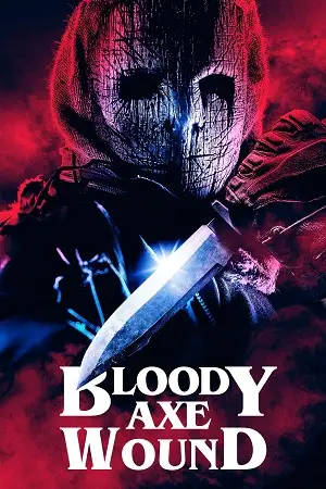 Bloody axe wound - vegamovies, VegaMoviesv.com