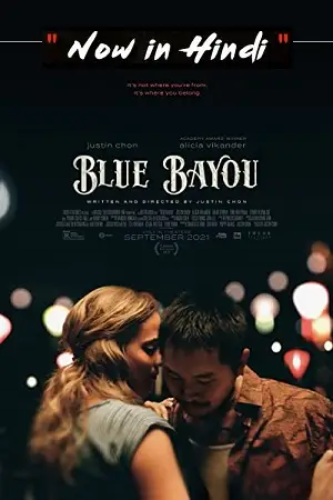 Blue bayou hindi dubbed - vegamovies, VegaMoviesv.com
