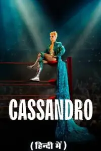 Cassandro 2023 hindi dubbed - vegamovies, VegaMoviesv.com