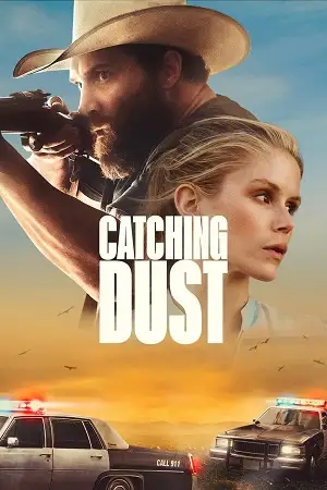 Catching dust 2023 - vegamovies, VegaMoviesv.com