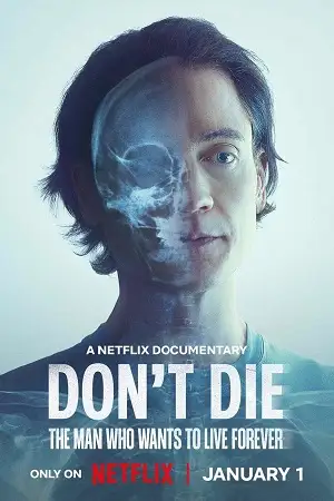 Dont die the man who wants to live forever - vegamovies, VegaMoviesv.com
