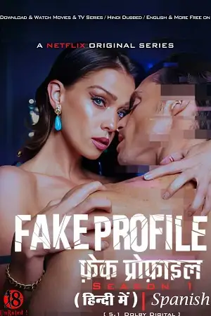Fake profile 2023 season 1 hindi dubbe - vegamovies, VegaMoviesv.com