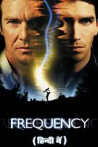 Frequency hindi dubbed - vegamovies, VegaMoviesv.com