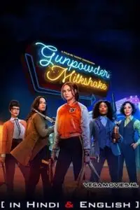 Gunpowder milkshake 2021 hindi english vegamovies - vegamovies, VegaMoviesv.com