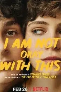 I am not okay with this season 1 - vegamovies, VegaMoviesv.com