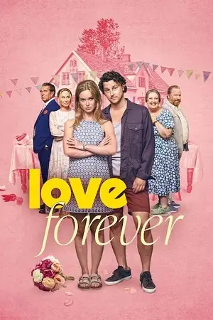 Love forever - vegamovies, VegaMoviesv.com