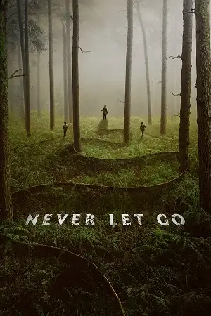 Never let go hindi - vegamovies, VegaMoviesv.com