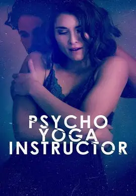 Psycho yoga instructor 202002 - vegamovies, VegaMoviesv.com
