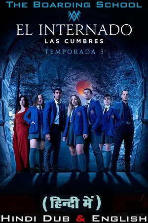 The boarding school las cumbres - vegamovies, VegaMoviesv.com