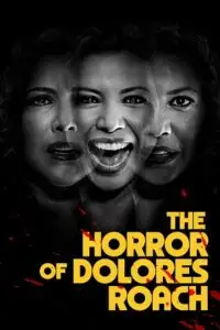 The horror of dolores roach - vegamovies, VegaMoviesv.com