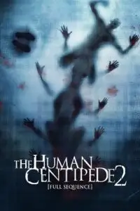 The human centipede ii - vegamovies, VegaMoviesv.com