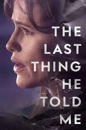 The last thing he told me 2023 poster - vegamovies, VegaMoviesv.com