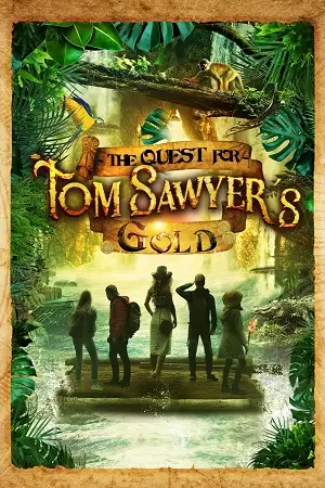 The quest for tom sawyers gold - vegamovies, VegaMoviesv.com
