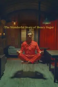 The wonderful story of henry sugar - vegamovies, VegaMoviesv.com