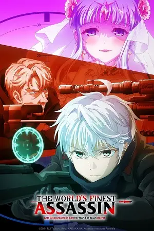 The worlds finest assassin gets reincarnated in another world as an aristocrat - vegamovies, VegaMoviesv.com