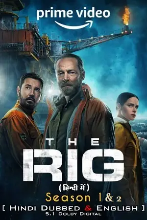 The rig 2025 hindi dubbed 1and2vegamovies - vegamovies, VegaMoviesv.com