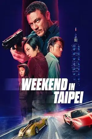 Weekend in taipei 2024 english - vegamovies, VegaMoviesv.com