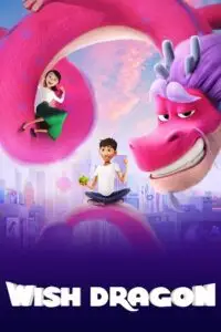 Wish dragon hindi vegamovies posetr - vegamovies, VegaMoviesv.com