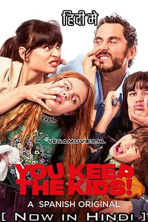 You keep the kids - vegamovies, VegaMoviesv.com