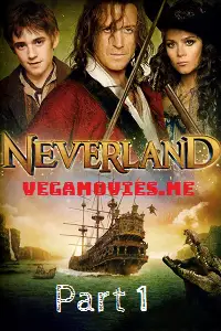 Neverland part 1 - vegamovies, VegaMoviesv.com