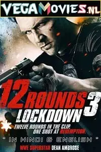 12 rounds 3 lockdown - vegamovies, VegaMoviesv.com