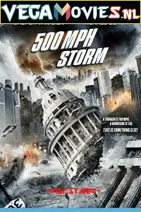 500 mph storm - vegamovies, VegaMoviesv.com