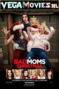 A bad moms christmas hindi - vegamovies, VegaMoviesv.com
