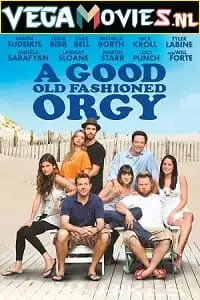 A good old fashioned orgy - vegamovies, VegaMoviesv.com