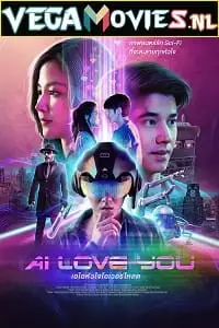 Ai love you 2022 - vegamovies, VegaMoviesv.com