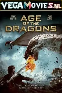 Age of the dragons - vegamovies, VegaMoviesv.com