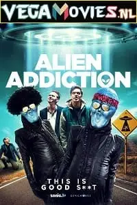Alien addiction 2018 - vegamovies, VegaMoviesv.com