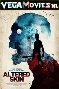 Altered skin - vegamovies, VegaMoviesv.com
