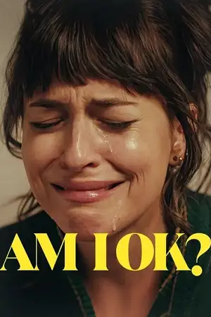 Am i ok - vegamovies, VegaMoviesv.com