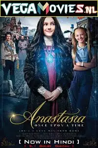 Anastasia 2019 hindi dubbed - vegamovies, VegaMoviesv.com