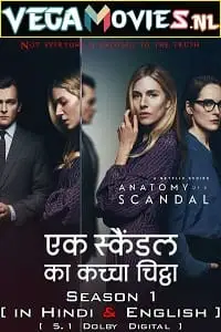Anatomy of a scandal netflix - vegamovies, VegaMoviesv.com