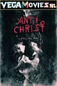 Antichrist 2009 poster - vegamovies, VegaMoviesv.com