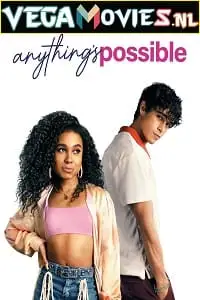 Anythings possible - vegamovies, VegaMoviesv.com