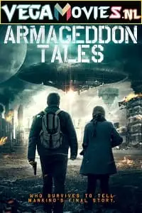 Armageddon tales 2021 - vegamovies, VegaMoviesv.com
