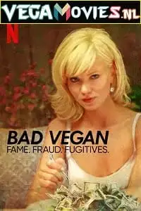 Bad vegan4 fame fraudfugitives - vegamovies, VegaMoviesv.com