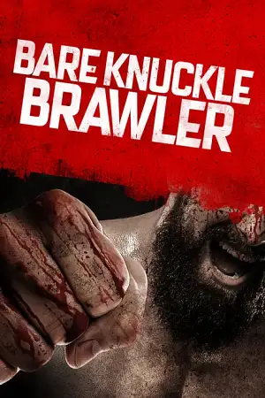 Bare knuckle brawler - vegamovies, VegaMoviesv.com