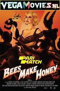 Bees make honey 2017 - vegamovies, VegaMoviesv.com
