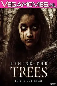 Behind the trees - vegamovies, VegaMoviesv.com