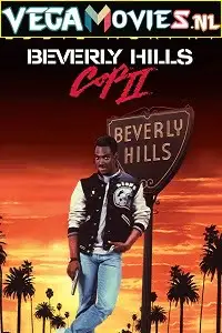 Beverly hills cop 2 1987 - vegamovies, VegaMoviesv.com