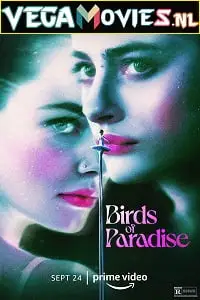 Birds of paradise 2021 poster - vegamovies, VegaMoviesv.com